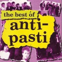 Anti-Pasti : The Best of Anti-Pasti
